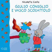 Giulio Coniglio e Vasco Scoiattolo.  Nicoletta Costa