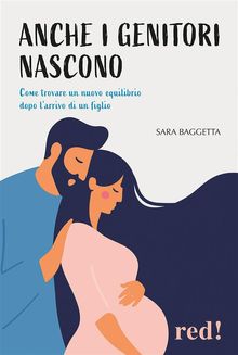 Anche i genitori nascono.  Sara Baggetta