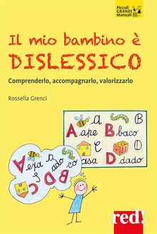 I mio bambino  dislessico.  Rossella Grenci