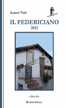 Il Federiciano 2012 .  AA. VV.