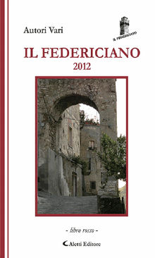 Il Federiciano 2012 .  AA. VV.