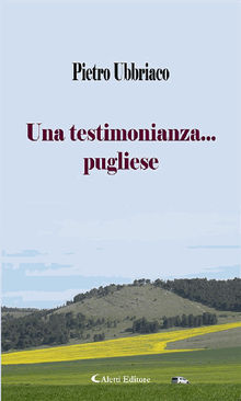 Una testimonianza... pugliese.  Pietro Ubbriaco