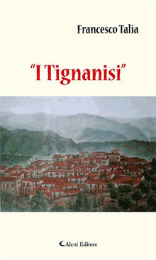 I Tignanisi.  Francesco Talia