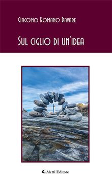 Sul ciglio di unidea.  Giacomo Romano Davare