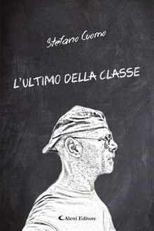 L'ultimo della classe.  Stefano Cuomo