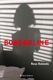 Borderline.  Rosa Rolando