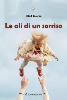 Le ali di un sorriso.  IRMA Cuomo