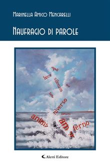 Naufragio di parole.  Marinella Amico Mencarelli