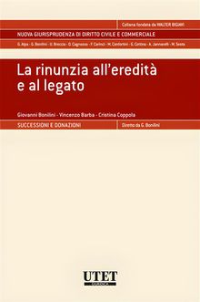 La rinunzia all'eredit e al legato.  Vincenzo Barba