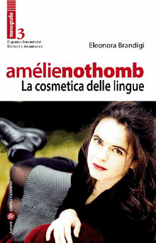 Amlie Nothomb - La cosmetica delle lingue.  Eleonora Brandigini