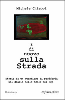 E di nuovo sulla strada.  Michele Chieppi