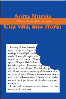 Una vita, una storia.  Anita Nurzia