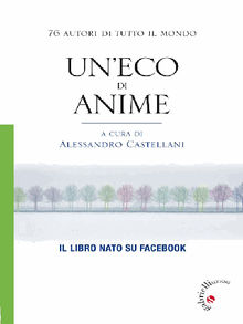 Uneco di anime.  Alessandro Castellani