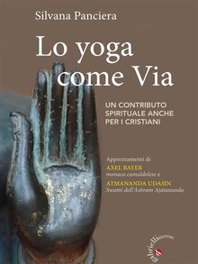 Lo Yoga come via.  Silvana Panciera