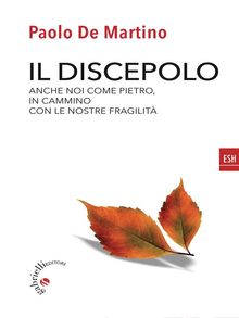 Il discepolo.  Paolo De Martino
