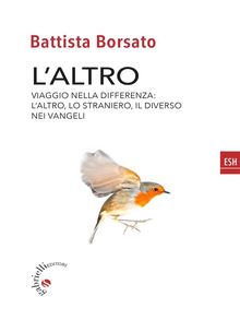 L'altro.  Battista Borsato