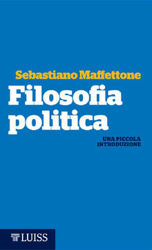 Filosofia politica.  Sebastiano Maffettone