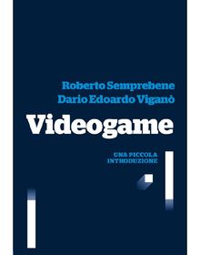 Videogame.  Roberto Semprebene
