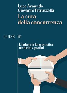 La cura della concorrenza.  Luca Arnaudo