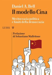 Il modello Cina.  Daniel A. Bell