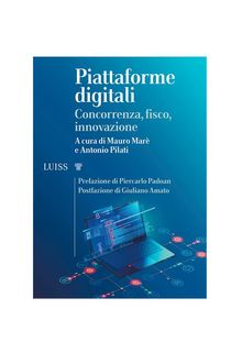 Piattaforme digitali.  a cura di Mauro Mar e Antonio Pilati