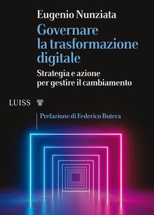 Governare la trasformazione digitale.  Eugenio Nunziata