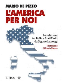 L'America per noi.  Mario De Pizzo