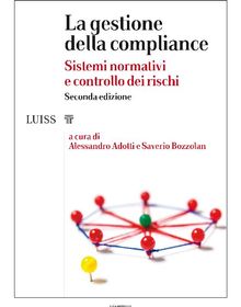 La gestione della compliance.  a cura di Alessandro Adotti e Saverio Bozzolan