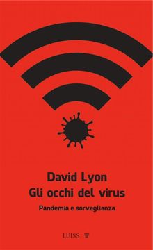 Gli occhi del virus.  David Lyon