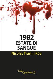 1982 Estate di sangue.  Nicolas Trashnikv