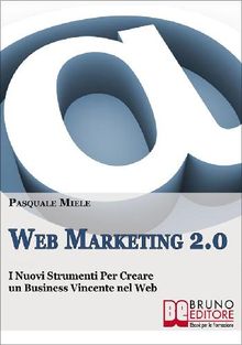 Web Marketing 2.0.  Pasquale Miele