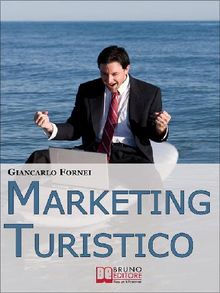 Marketing Turistico.  Giancarlo Fornei