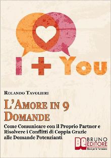 L'Amore in 9 Domande.  Rolando Tavolieri