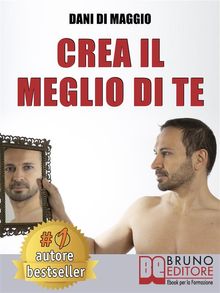 Crea Il Meglio Di Te.  DANI DI MAGGIO