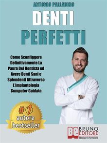 Denti Perfetti.  Antonio Palladino