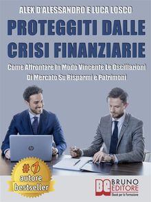 Proteggiti Dalle Crisi Finanziarie.  LUCA LOSCO