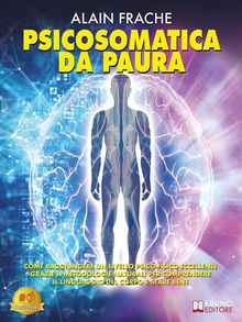 Psicosomatica Da Paura.  Alain Frache