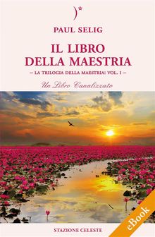 Il Libro della Maestria.  Fulvia Zavan