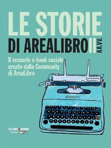 Le storie di AreaLibro II.  AA. VV.