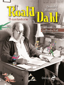 Roald Dahl il Cantastorie.  Donald Sturrock