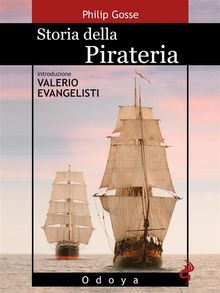 Storia della pirateria.  Philip Gosse