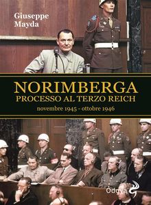 Norimberga Processo al Terzo Reich.  Giuseppe Mayda