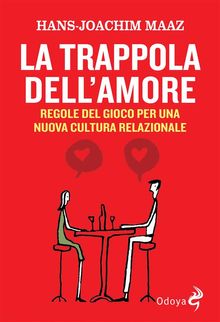 La trappola dell'amore.  Giannoni Paolo