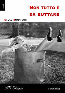 Non tutto  da buttare.  Silvia Roncucci