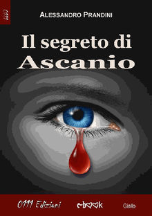 Il segreto di Ascanio.  Alessandro Prandini