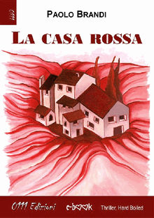 La casa rossa.  Paolo Brandi