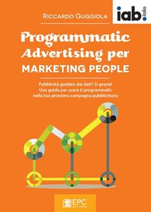 Programmatic Advertising per MARKETING PEOPLE.  RICCARDO GUGGIOLA