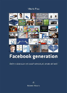 Facebook Generation.  Vittorio Frau