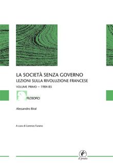 La societ senza governo - VOLUME PRIMO - 1984-85.  Lorenzo Furano