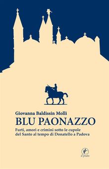 Blu paonazzo.  Giovanna Baldissin Molli